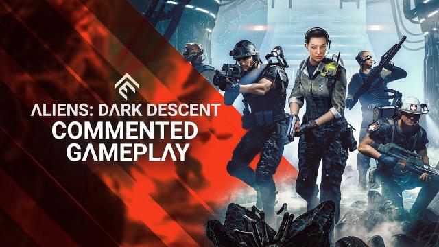 Aliens: Dark Descent - Commented Gameplay Trailer