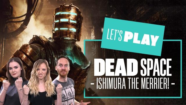 Let's Play Dead Space Remake - ISHIMURA THE MERRIER! Dead Space Remake PS5 gameplay