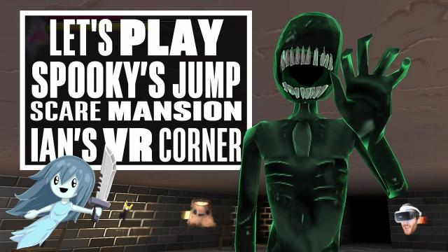 Spooky's Jump Scare Mansion: HD Renovation PSVR Gameplay Will Make You YELP - Hallow-Ian's VR Corner