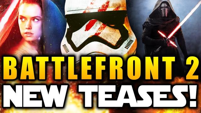 Star Wars Battlefront 2 (2017) News - EXCITING NEW TEASES!  Livestream Events!
