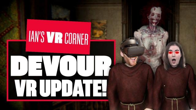 Is Devour's VR Update Scarier Than Phasmophobia ????? - The YELPIEST Ian's VR Corner EVER!