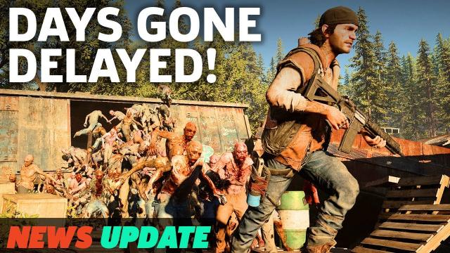 DELAYED: PS4 Exclusive Days Gone - GS News Update