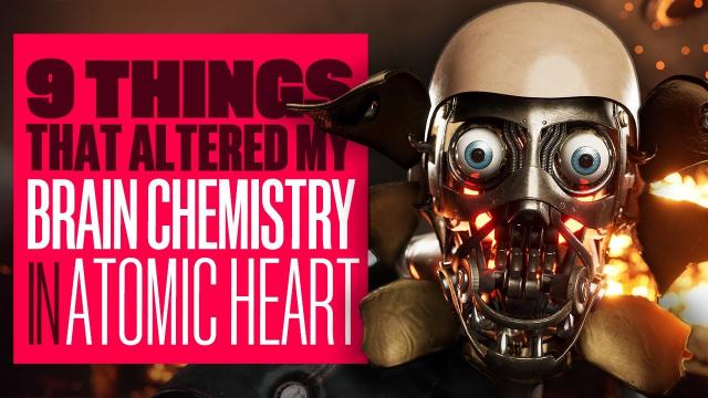 9 Things That Altered My Brain Chemistry In Atomic Heart - ATOMIC HEART OPEN WORLD GAMEPLAY!!