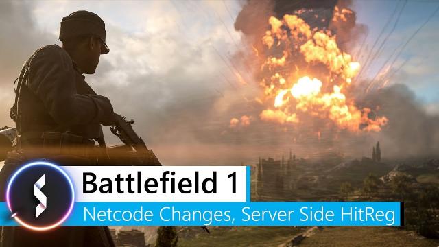 Battlefield 1 Netcode Changes, Server Side HitReg