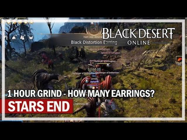 STARS END 1 Hour Grind - How many Distortion Earrings? | Black Desert