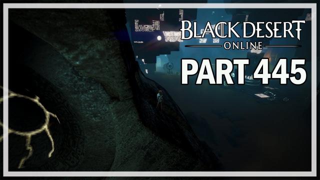 Black Desert Online - Dark Knight Let's Play Part 445 - Hystria Ruins