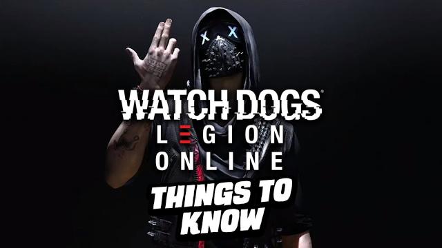 What To Know About Watch Dogs: Legion Online