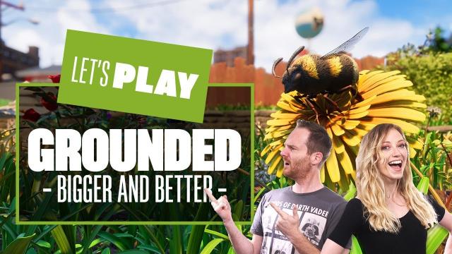 Let's Play Grounded - BIGGER, BETTER, BUSIER BEES! Grounded Xbox Series X Gameplay