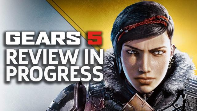 Gears 5 - Review In Progress