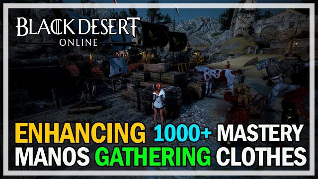 Black Desert Online - Enhancing Manos Gathering Clothes & Kutum