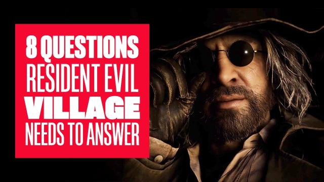 8 Questions Resident Evil Village Needs to Answer - Resident Evil 8 Trailer Breakdown