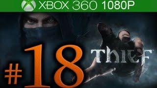 Thief Walkthrough Part 18 [1080p HD] - No Commentary - Thief 4 Walkthrough