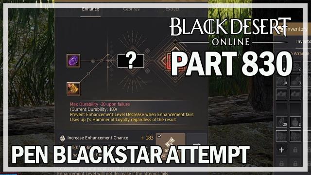 Black Desert Online - Dark Knight Let's Play Part 830 - PEN Blackstar Attempt