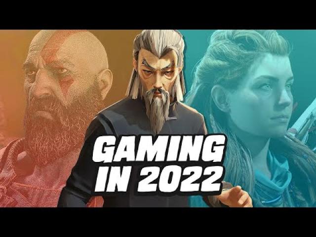 Why We're Excited for Gaming in 2022