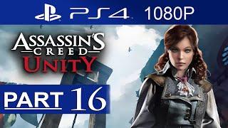 Assassin's Creed Unity Walkthrough Part 16 [1080p HD] Assassin's Creed Unity Gameplay No Commentary