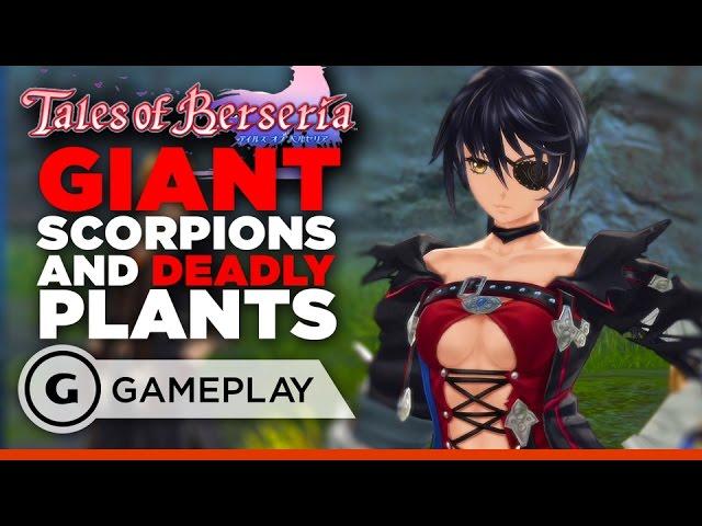 Tales of Berseria - Giant Scorpions and Deadly Plants Gameplay
