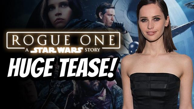 HUGE TEASE! Jyn Erso from Rogue One Returning to Star Wars?! Felicity Jones Teases a Comeback!