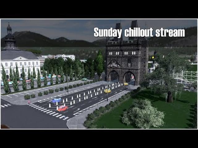 Cities Skylines: Sunday chillout stream! Expanding Brague city!