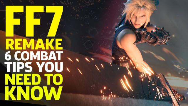 6 Final Fantasy 7 Remake Combat Tips You Need To Know