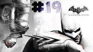 Batman: Arkham City - Walkthrough - Part 19 (PC) [HD]