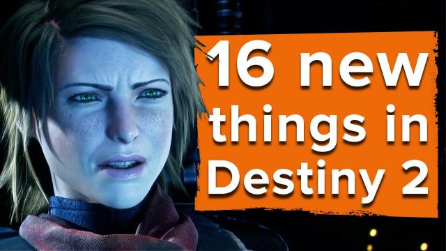 16 new things in Destiny 2 - Destiny 2 gameplay