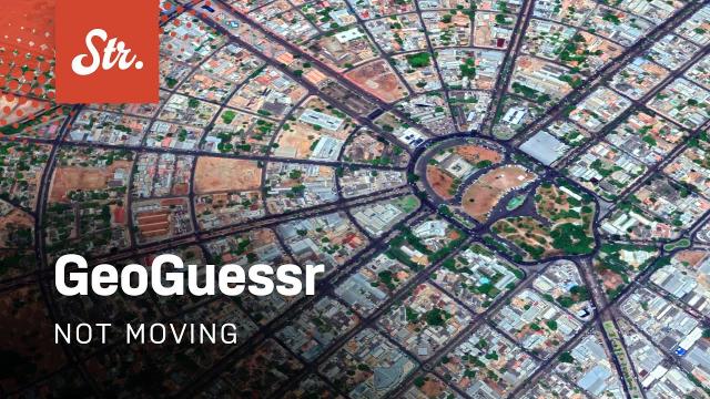 Not Moving Challenge — GeoGuessr (A Diverse World) — EP 24