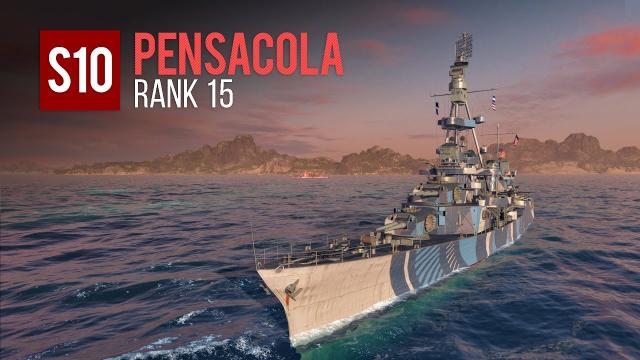 Rank Battles: Pensacola Rank 15 - World of Warships Special EP 10