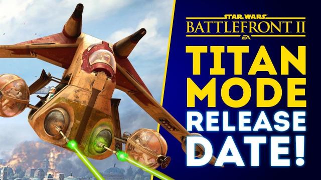 New Titan Mode RELEASE DATE! New Hero Skin for Count Dooku! - Star Wars Battlefront 2