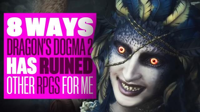 8 Ways Dragon's Dogma 2 RUINED Other RPGS For Me