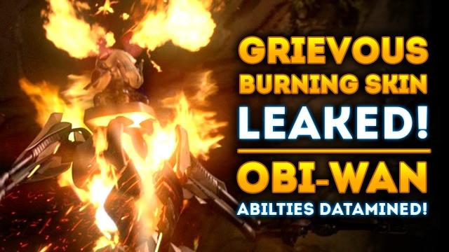 General Grievous BURNING SKIN LEAKED! Obi-Wan Abilities Datamined! - Star Wars Battlefront 2