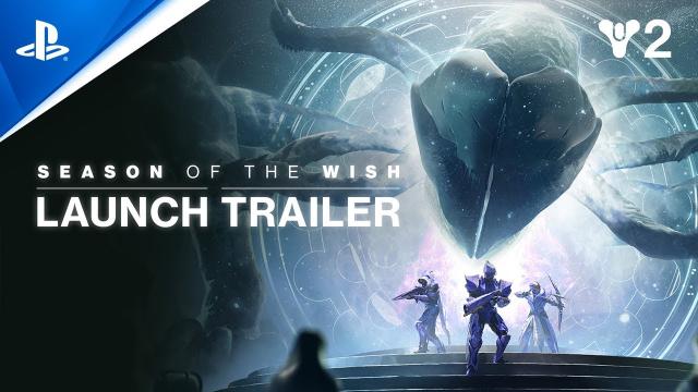 Destiny 2: Season of the Wish - Launch Trailer | PS5 & PS4 Games