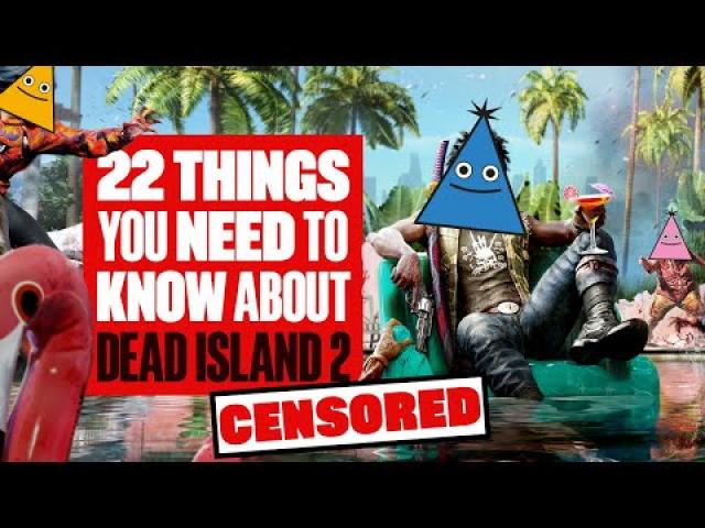 22 Things You Need To Know About Dead Island 2 - CENSORED EDITION