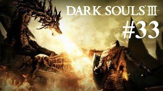 Dark Souls 3 - Part 33 - Let's Do This! Pontiff Sulyvahn Boss Fight