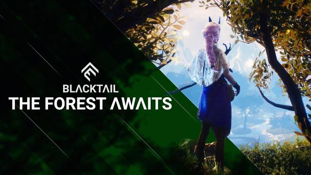 BLACKTAIL - The Forest Awaits