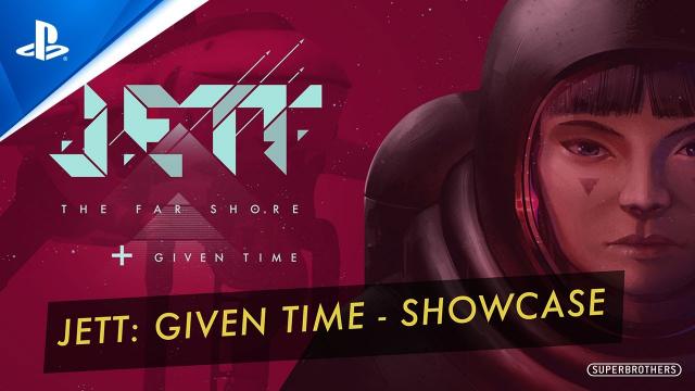 Jett: The Far Shore - Given Time Release Date Trailer | PS5 & PS4 Games