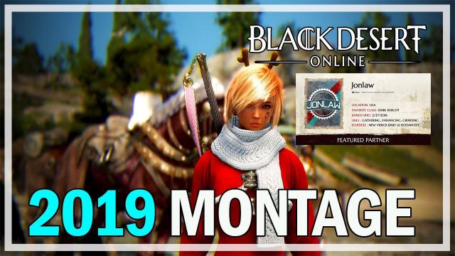 Black Desert Online - Highlight Montage 2019 - Jonlaw98