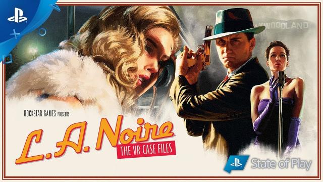 L.A. Noire: The VR Case Files Trailer | PS VR
