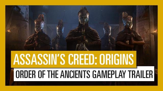 Assassin’s Creed Origins: Order of the Ancients Gameplay Trailer