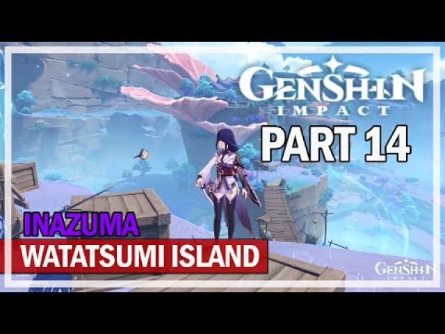 GENSHIN IMPACT - v2.1 Inazuma - Let's Play Part 14 - Watatsumi Island