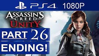 Assassin's Creed Unity Ending Walkthrough Part 26 [1080p HD] Assassin's Creed Unity ENDING