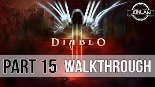 Diablo 3 Walkthrough - Part 15 STONEFORT - Master Difficulty Gameplay&Commentary
