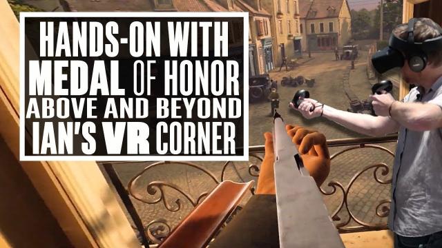 Hands-On with Medal of Honor: Above and Beyond Gameplay at OC6 - Ian's VR Corner