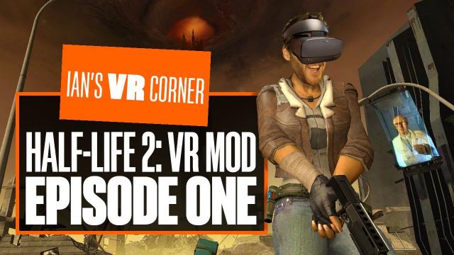 Let's Play Half-Life 2: VR Mod - Episode One gameplay - Ian's VR Corner