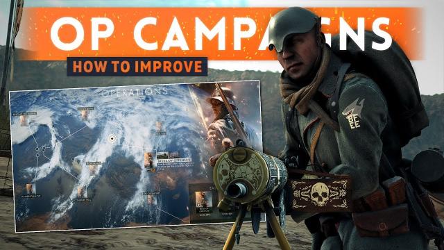 ➤ OPERATION CAMPAIGNS & REWARDS: How To Improve Them - Battlefield 1 (Progression & Battlepacks)