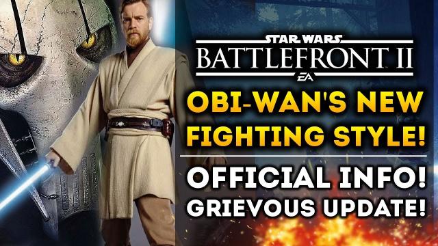 Obi-Wan Fighting Style Details! General Grievous Updates! Star Wars Battlefront 2 News