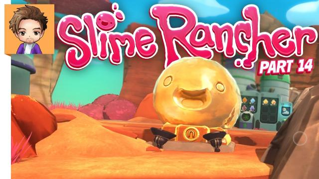 Slime Rancher | PART 14 | LOOSE ENDS