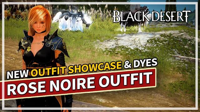 NEW Rose Noire Outfit Showcase & Dyes | Black Desert