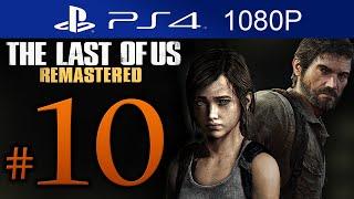 The Last Of Us Remastered Walkthrough Part 10 [1080p HD] (HARD) - No Commentary