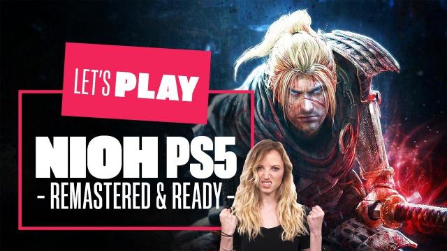 Let's Play Nioh Remastered PS5 - The Nioh Collection - SO NIOH YET SO FAR