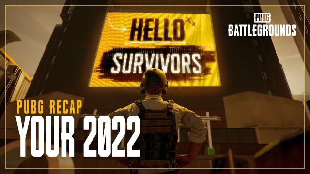 PUBG | PUBG Recap - Your 2022